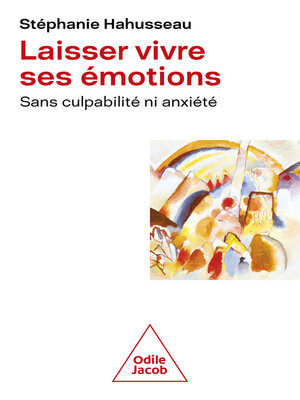 cover image of Laisser vivre ses émotions